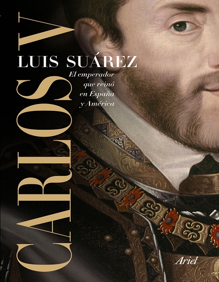 Carlos V. El emperador que reinó en España y América - Luis Suárez (PDF + Epub) [VS]