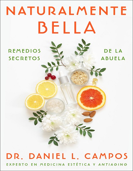 Naturalmente Bella - Dr. Daniel L. Campos (PDF + Epub) [VS]
