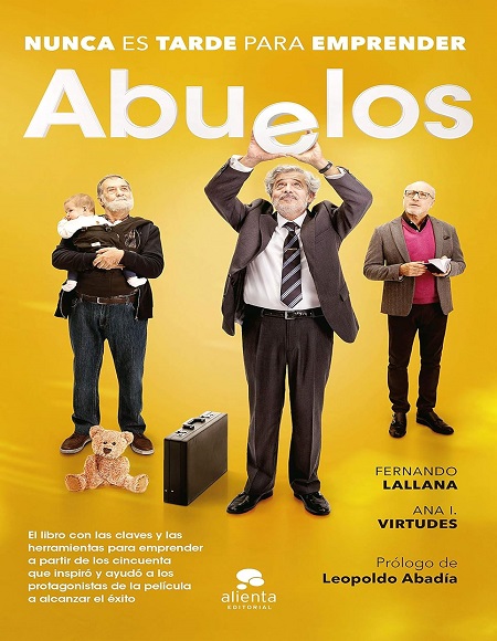Abuelos: Nunca es tarde para emprender - Fernando Lallana y Ana I. Virtudes (Multiformato) [VS]