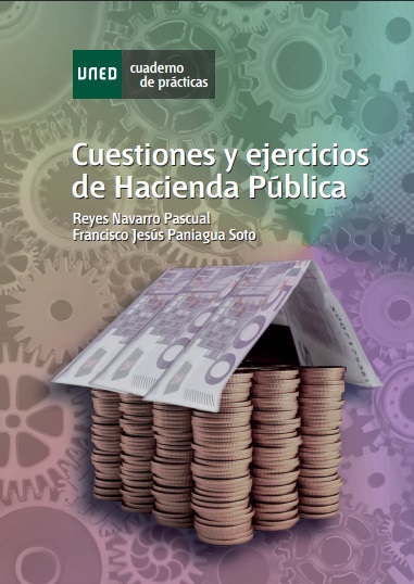 Cuestiones y ejercicios de Hacienda Pública (UNED) - Reyes Navarro Pascual y Francisco Paniagua Soto (PDF) [VS]