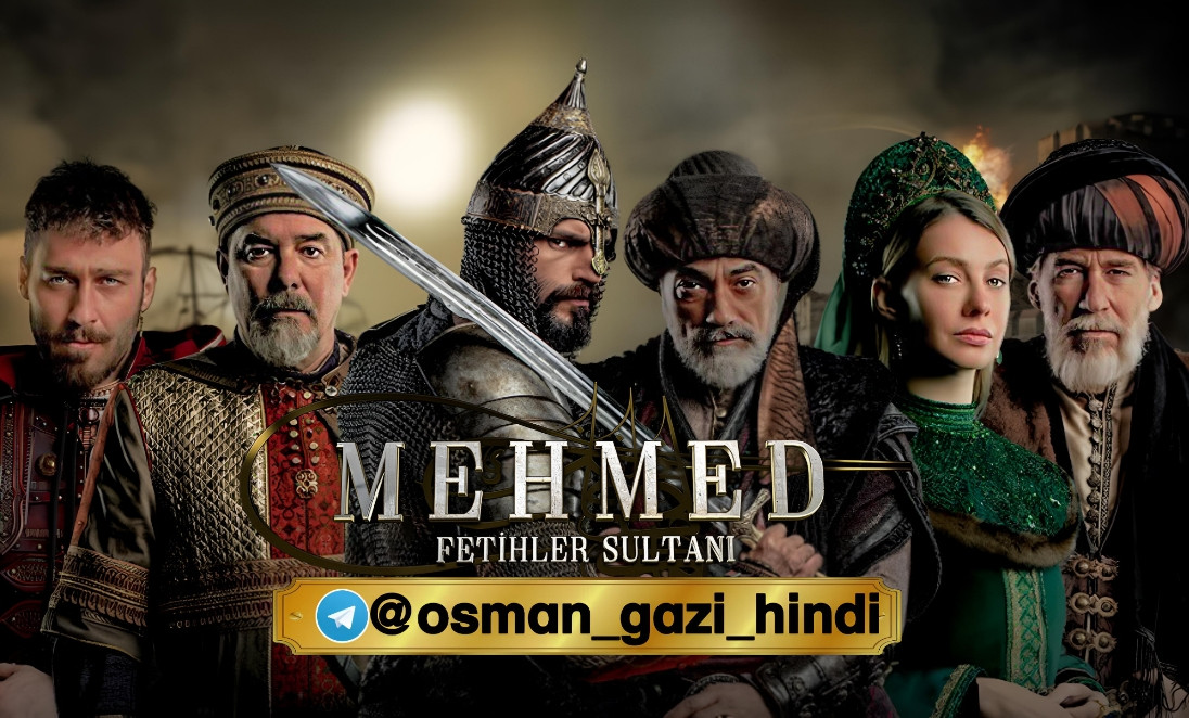 Mehmed Fetihler Sultani Season 1 All Episode In Hindi Urdu Subtitle