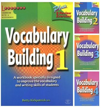 Vocabulary Building: A Workbook Specially Designed to Improve the Vocabulary and Writing Skills of Students 1-2-3-4