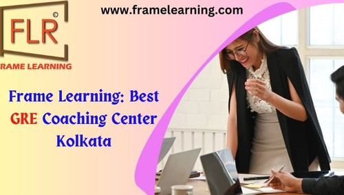 Frame Learning: Most Popular GRE Tuition Center in Kolkata.jpg