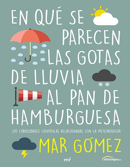 En qué se parecen las gotas de lluvia al pan de hamburguesa - Mar Gómez (PDF + Epub) [VS]