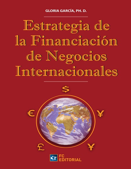 Estrategia de financiación de los negocios internacionales - Gloria García (PDF + Epub) [VS]