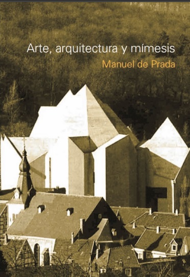 Arte, arquitectura y mímesis - Manuel de Prada (PDF) [VS]