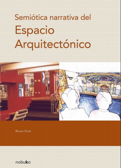 Semiótica narrativa del espacio arquitectónico - Bruno Chuk (PDF) [VS]