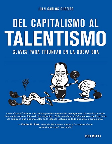 Del capitalismo al talentismo - Juan Carlos Cubeiro (PDF + Epub) [VS]
