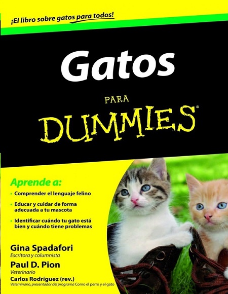 Gatos para Dummies - Gina Spadafori y Paul D. Pion (PDF) [VS]