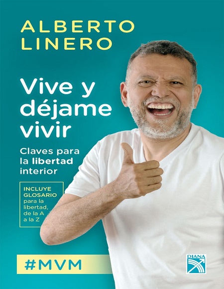 Vive y déjame vivir - Alberto Linero Gómez (PDF + Epub) [VS]