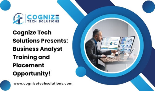 Cognize Tech Solutions Presents: Business Analyst Training and Placement Opportunity!.jpg