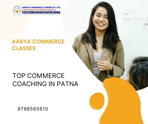 Aarya Commerce Classes: Top Commerce Coaching in Patna.jpg