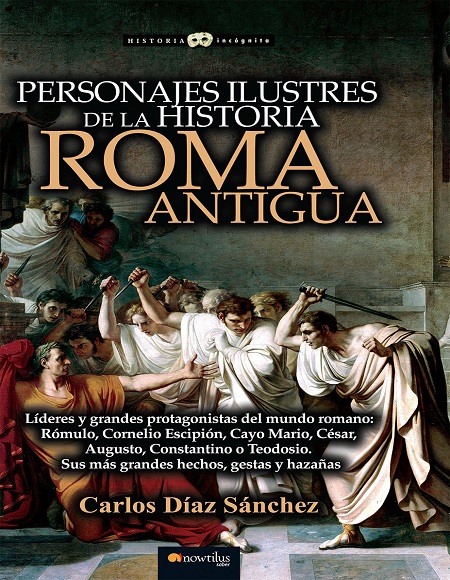 Personajes ilustres de la historia: Roma antigua - Carlos Díaz Sánchez (PDF + Epub) [VS]
