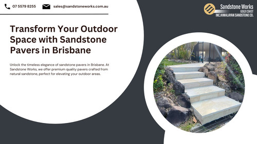 Transform Your Outdoor Space with Sandstone Pavers in Brisbane.jpg