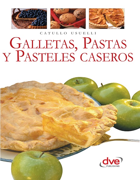 Galletas, pastas y pasteles caseros - Catullo Usuelli (PDF + Epub) [VS]