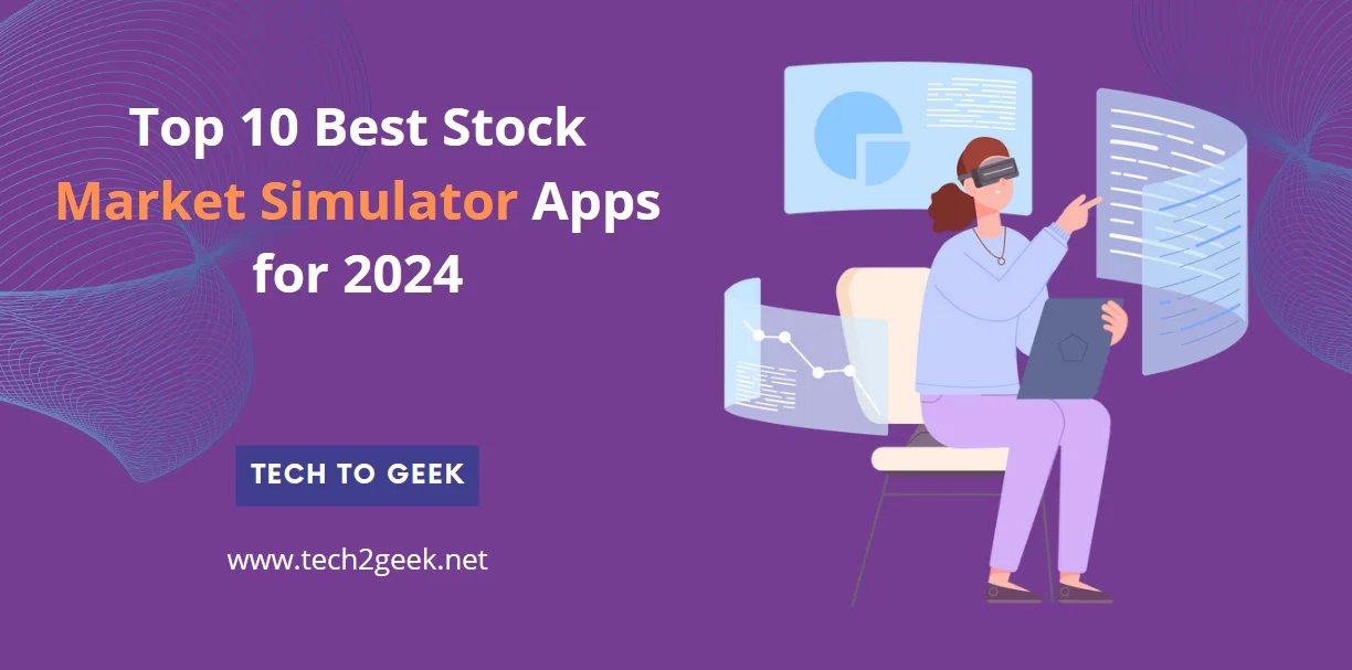 Top 10 Best Stock Market Simulator Apps for 2024