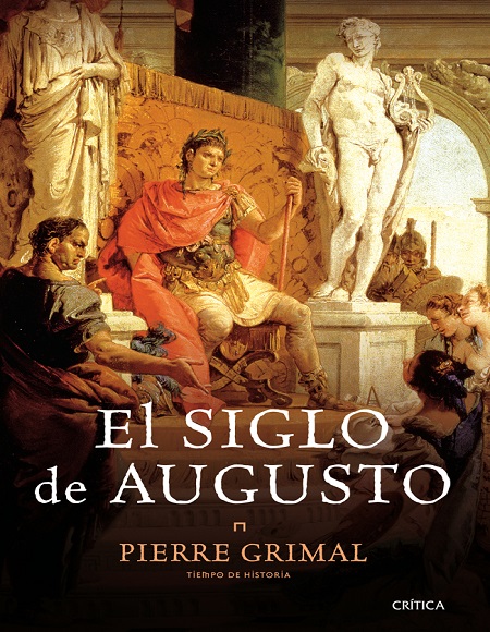 El siglo de Augusto - Pierre Grimal (Multiformato) [VS]
