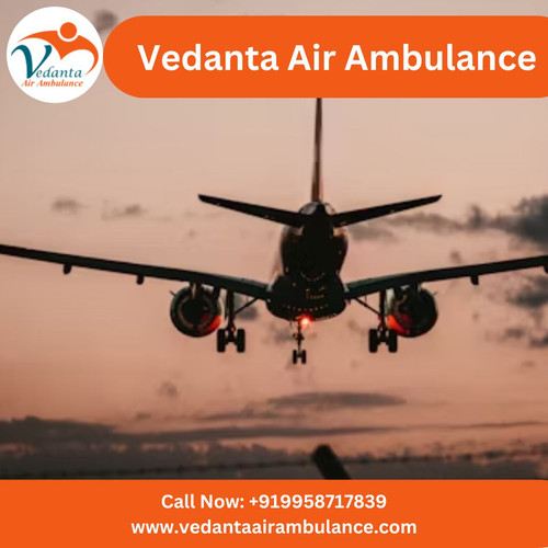 Transfer Emergency Patients Through Vedanta Air Ambulance Service in Bhubaneswar on Low Budget.jpg
