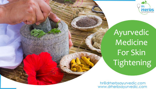 ayurvedic medicine for skin tightening.jpg