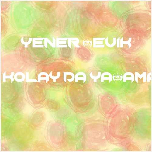 دانلود آهنگ جدید Yener Çevik به نام Ölmek Kolay da Yaşamak Zor