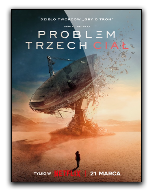 Problem trzech ciał / 3 Body Problem (2024) [Sezon 1]