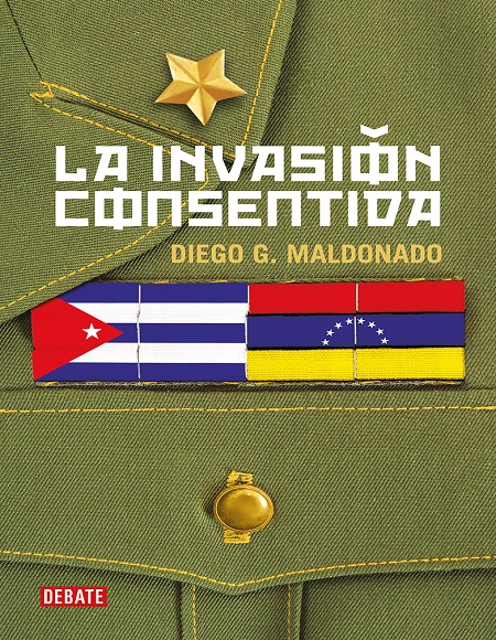 La invasión consentida - Diego G. Maldonado (PDF + Epub) [VS]
