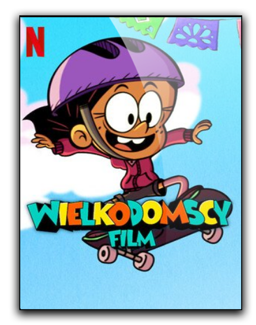 Wielkodomscy – film / The Casagrandes Movie (2024)