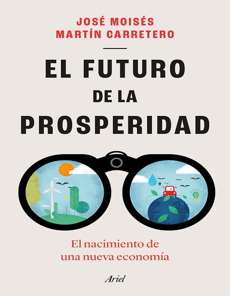 El futuro de la prosperidad - José Moisés Martín Carretero (Multiformato) [VS]