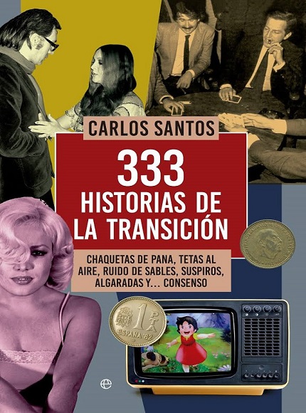 333 historias de la transición - Carlos Santos (PDF + Epub) [VS]