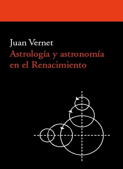 Astrología y astronomía en el renacimiento - Juan Vernet (PDF) [VS]