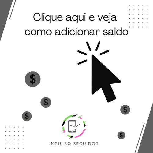 Clique aqui e veja como adicionar saldo.jpg