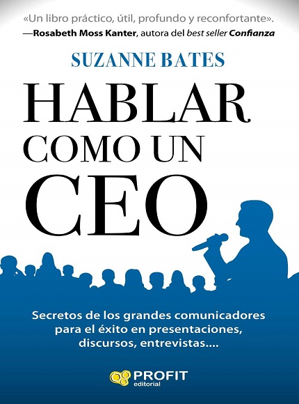Hablar como un CEO - Suzanne Bates (Multiformato) [VS]