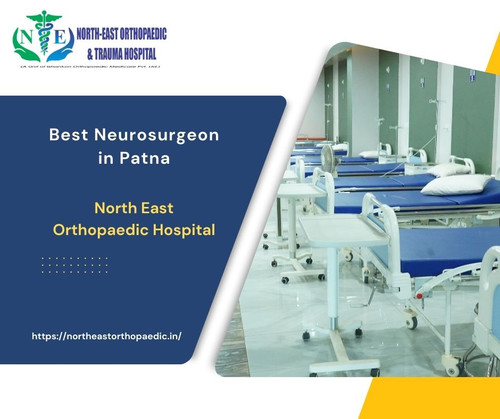 Best Neurosurgeon in Patna: North East Orthopaedic Hospital.jpg