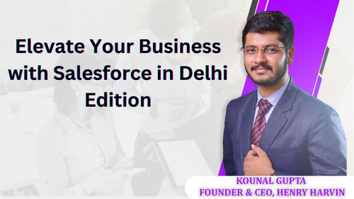 Elevate Your Business with Salesforce in Delhi Edition.jpg