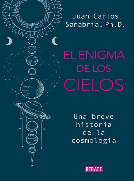 El enigma de los cielos - Juan Carlos Sanabria (PDF + Epub) [VS]