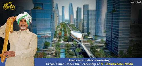 Amaravati India's Pioneering Urban Vision Under the Leadership of N. Chandrababu Naidu.jpg