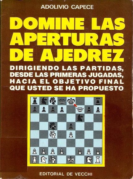Domine las aperturas de ajedrez - Adolivio Capece (PDF) [VS]