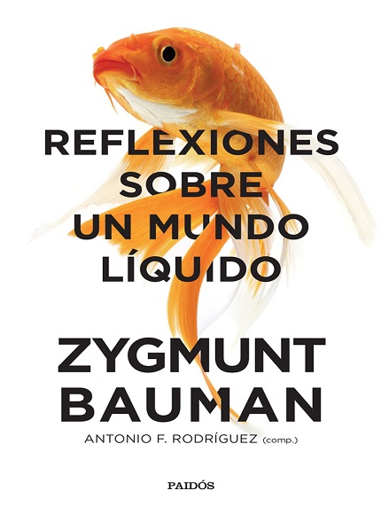 Reflexiones sobre un mundo líquido - Zygmunt Bauman (Multiformato) [VS]