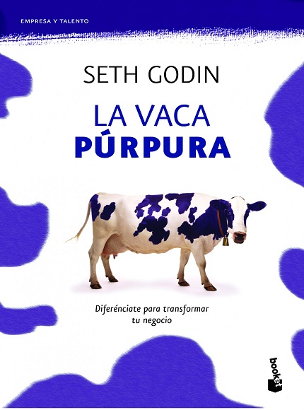 La vaca púrpura: Diferénciate para transformar tu negocio - Seth Godin (PDF + Epub) [VS]