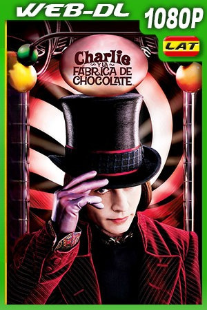 Charlie y la fábrica de chocolate (2005)[WEB-DL /1080p][Dual][1fichier]