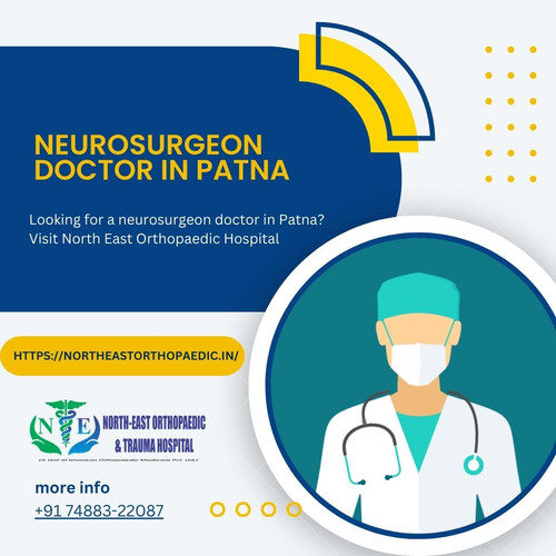 Best Neurosurgeon in Patna: North East Orthopaedic Hospital.jpg