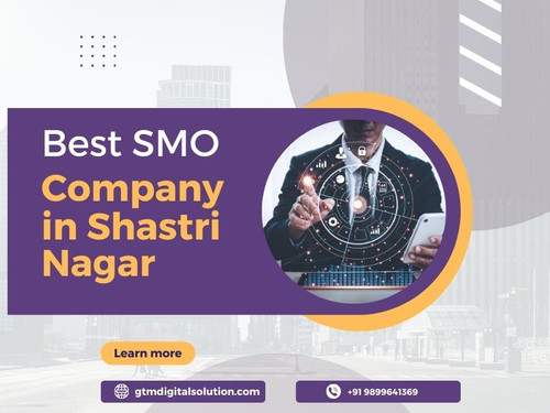Best SMO Company in Shastri Nagar - gtmdigitalsolution.jpg