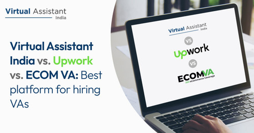 Virtual Assistant India vs. Upwork vs. ECOM VA Best platform for hiring VAs.jpg