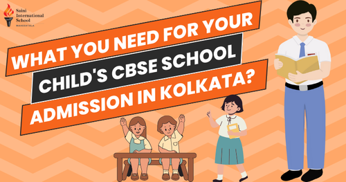 What You Need For Your Child's CBSE School Admission In Kolkata?.png