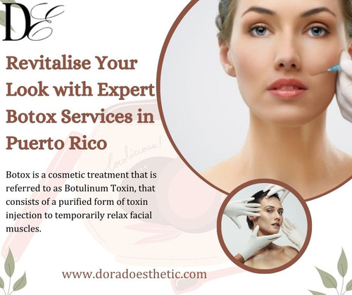 Revitalise Your Look with Expert Botox Services in Puerto Rico.jpg