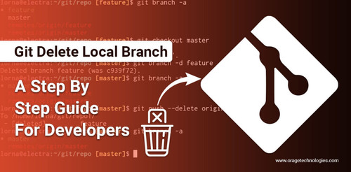 Git Delete Local Branch | OrageTechnologies.jpg