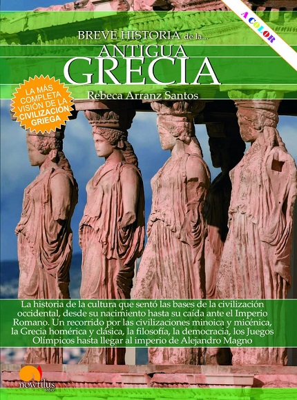 Breve historia de la antigua Grecia - Rebeca Arranz Santos (Multiformato) [VS]