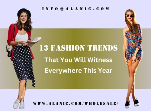 13 Fashion Trends That You Will Witness Everywhere This Year.jpg