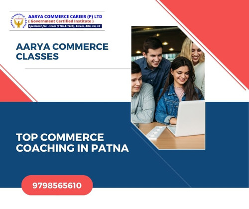 Aarya Commerce Classes: Top Commerce Coaching in Patna.jpg