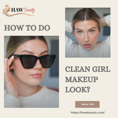 HOW TO DO CLEAN GIRL MAKEUP LOOK.png